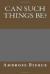 Can Such Things Be? eBook by Ambrose Bierce