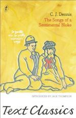The Songs of a Sentimental Bloke by C. J. Dennis