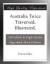 Australia Twice Traversed, Illustrated, eBook by Ernest Giles