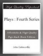 Plays : Fourth Series by John Galsworthy