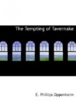 The Tempting of Tavernake by E. Phillips Oppenheim