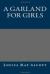 A Garland for Girls eBook by Louisa May Alcott