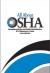 Policing the Marketplace through OSHA and Legal Services Student Essay and Encyclopedia Article