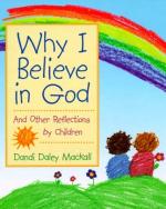 Why I Believe in God by 