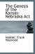 Kansas-Nebraska Act Student Essay and Encyclopedia Article