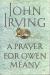 A Prayer for Owen Meany Student Essay, Study Guide, Literature Criticism, and Lesson Plans by John Irving