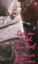My Opinions of "Cat on a Hot, Tin Roof" by Tennessee Williams