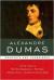 Dumas Achieves Another Classic: the Three Musketeers eBook, Student Essay, Encyclopedia Article, Study Guide, Literature Criticism, and Lesson Plans by Alexandre Dumas, père