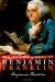 The Life of Benjamin Franklin Biography, Student Essay, and Encyclopedia Article