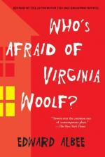 Who's Afraid of Virginia Woolf by Edward Albee