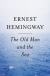 Themes in Old Man and The Sea eBook, Student Essay, Encyclopedia Article, Study Guide, Literature Criticism, Lesson Plans, and Book Notes by Ernest Hemingway