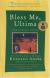 Bless Me Ultima - Maturity Student Essay, Encyclopedia Article, Study Guide, Literature Criticism, and Lesson Plans by Rudolfo Anaya