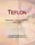 History of Teflon Student Essay and Encyclopedia Article