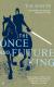 The Once and Future King, Wart's Heroism Student Essay, Encyclopedia Article, Literature Criticism, Book Notes, and Short Guide by T. H. White