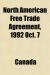 The North American Free Trade Agreement Student Essay and Encyclopedia Article