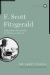 Critiquing F. Scott Fitzgerald Biography, Student Essay, Encyclopedia Article, and Literature Criticism