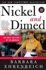 Nickel and Dimed: On (not) Getting by in America by Barbara Ehrenreich