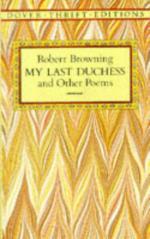"My Last Duchess", Summary and Analysis by Robert Browning