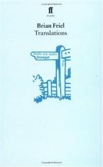 Friel's Dramatic Purpose in Act 1 of "Translations" by Brian Friel