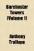 Barchester Towers; Role of a Narrator Student Essay, Study Guide, and Lesson Plans by Anthony Trollope