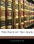 Literary Analysis of "The Rape of the Lock" Student Essay, Encyclopedia Article, and Literature Criticism by Alexander Pope