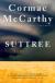 Suttree by Cormac Mccarthy: Critical Analysis and Review Student Essay, Study Guide, and Literature Criticism by Cormac McCarthy