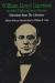 "William Lloyd Garrison: the Agitator" Biography, Student Essay, Encyclopedia Article, and Literature Criticism