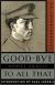 Robert Graves' Good-bye To All That Student Essay, Study Guide, and Lesson Plans by Robert Graves