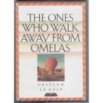 Walking Away from Omelas by Ursula K. Le Guin
