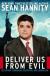 Deliver Us from Evil Sean Hannity Student Essay