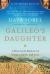 Galileo's Daughter, a Review Student Essay, Study Guide, and Lesson Plans by Dava Sobel