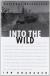 Into the Wild by Jon Krakauer Student Essay, Study Guide, and Lesson Plans by Jon Krakauer