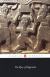 The Legned of Gilgamesh Student Essay, Encyclopedia Article, Study Guide, Literature Criticism, and Lesson Plans by Anonymous