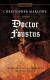 An Analysis of Marlow's Dr. Faustus  by Christopher Marlowe