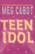 Teen Idol Analysis Student Essay and Study Guide by Meg Cabot