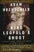 Analysis of "King Leopold's Ghost" Student Essay, Study Guide, and Lesson Plans by Adam Hochschild