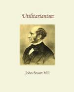 On Utilitarianism by John Stuart Mill