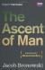 "the Ascent of Man" [key Passage] Pg. 348 - 351 Student Essay