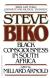 Aspects of Human Cruelty from Steve Biko to Karen Silkwood Biography, Student Essay, and Encyclopedia Article