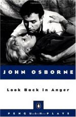 Offer Your Own Response To, and Explanation for Jimmy Porter's Conduct in John Osborne's Play by John Osborne