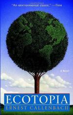Ecotopia: The World of the Future by Ernest Callenbach