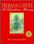 Truman Capote's "A Christmas Memory" Student Essay, Encyclopedia Article, Study Guide, and Lesson Plans by Truman Capote