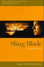 Sling Blade by Billy Bob Thornton