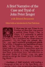 A Brief Narrative of the Case and Tryal of John Peter Zenger by 