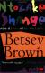 Betsey Brown Encyclopedia Article, Study Guide, and Lesson Plans by Ntozake Shange
