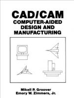 Computer-Aided Design (Cad)/Computer-Aided Manufacturing (Cam) by 