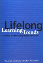 Continuing Education and Lifelong Learning Trends by 