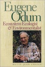 Dr. Eugene P. Odum (1913 - ) American Ecologist by 