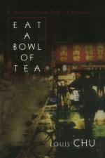 Eat a Bowl of Tea: A Novel of New York's Chinatown by 