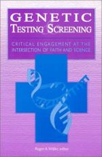 Genetic Testing and Screening by 